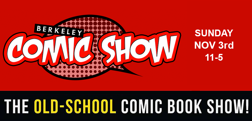Berkeley Comic Show 11.3.19